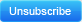 Unsubscribe